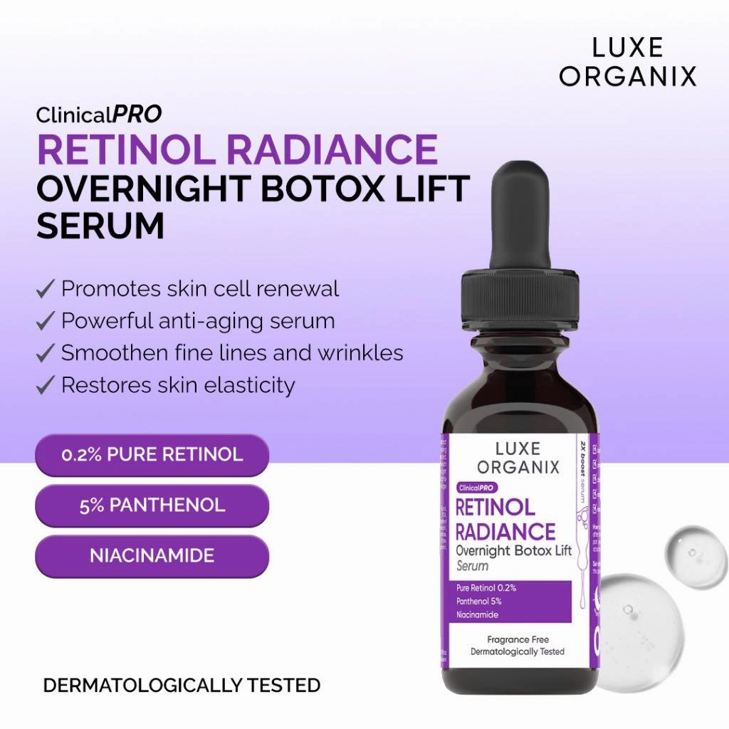 Luxe Organix ClinicalPro Retinol Radiance Overnight Botox Lift Serum 30mL